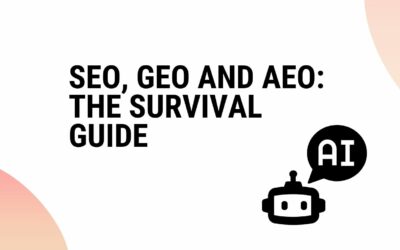 SEO, GEO and AEO: The Survival Guide